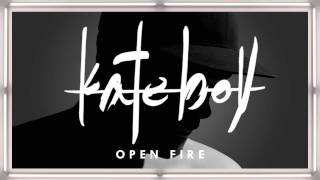 Kate Boy -  Open Fire (Official Audio)