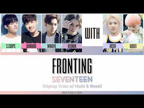 Seventeen S Song Lyrics Fronting Hiphop Team Ft Hoshi Woozi Wattpad