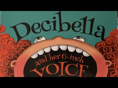 Decibella and her 6-inch voice - Read Alouds with Mr. Jason