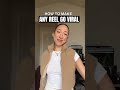 How To Make Any Reel Go Viral
