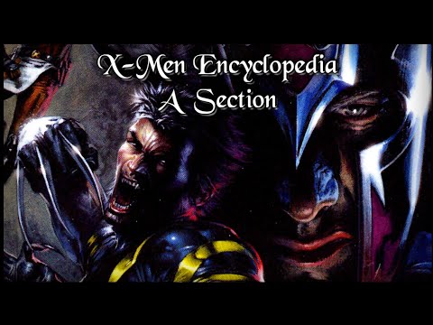 X-men Encyclopedia - A section