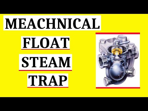 Float Steam Trap  construction and working | Mechanical Steam Trap Working Principle