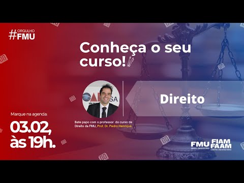 1º Edição: Conheça o seu curso na FMU - DIREITO