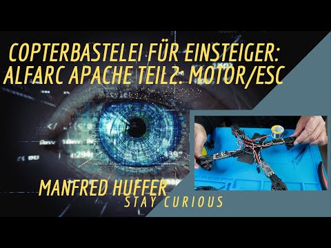 Copterbastelei für Einsteiger: AlfaRC Apache Teil 2: Motor/ESC