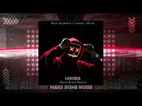 Rauw Alejandro x Lyanno x Brray - Lokera (Kevin Brand Remix)