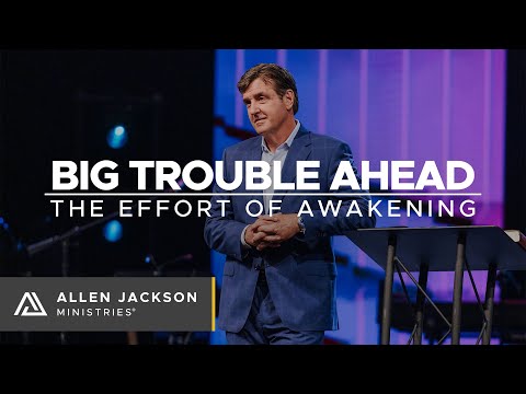 Big Trouble Ahead [The Effort of Awakening]