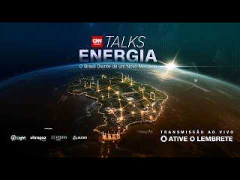 AO VIVO: CNN TALKS ENERGIA – O BRASIL DIANTE DE UM NOVO MERCADO – 25/09/26