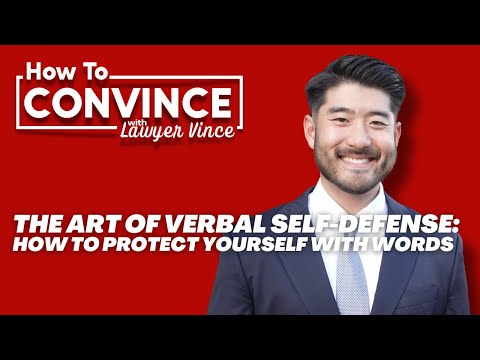 The Art of Verbal Self-Defense: How to Protect Yourself with Words