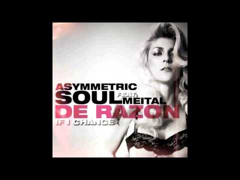 Asymmetric Soul feat Meital De Razon - If A Change