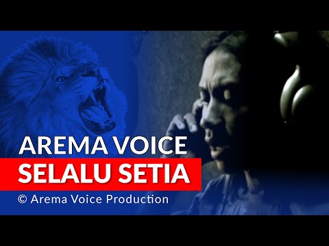 Arema Voice - Selalu Setia (Official Music Video)