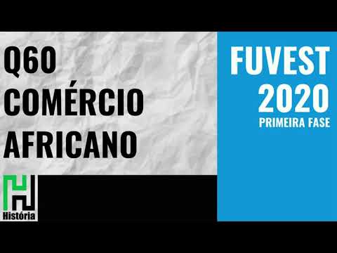 FUVEST 2020 Q60 Rotas de comércio africano (corte da resolução / gabarito comentado)