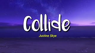 Collide - Justine Skye || Lirik dan Terjemahan Indonesia || Lagu Viral di Tiktok