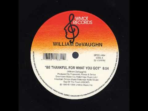 William De Vaughan - Be Thankful For What You've Got