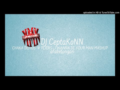 DJ CEPTAKONN X CHAKA DEMUS&PLIERS - I WANNA BE YOUR MAN MASHUP ( KutManKrew)