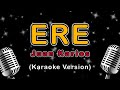 Ere - Juan Karlos (Karaoke Version)