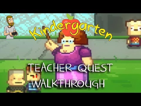 TEACHER QUEST WALKTHROUGH | Kindergarten
