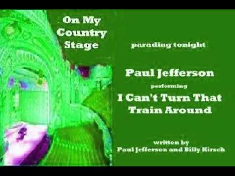 Paul Jefferson - I Can't Turn That Train Around (1996)