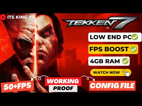 TEKKEN 7 | Lag Fix | Intel HD 4000 | 50+FPS Proof | 2023