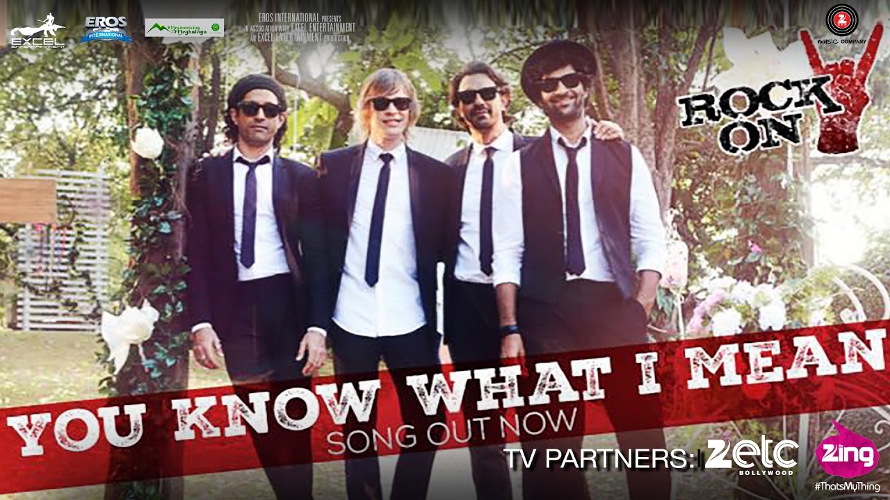 You Know What I Mean Video Song From Rock On 2