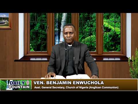 DAILY FOUNTAIN OF JULY 19, 2017- VEN. ENWUCHOLA.