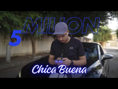 BOGA - Chica Buena (Official Video)
