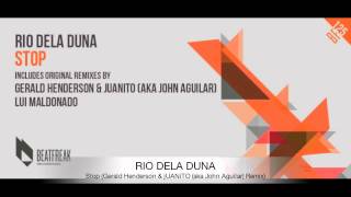 Rio Dela Duna - Stop (Gerald Henderson & jUANiTO (aka John Aguilar) Remix)