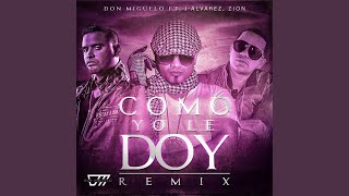 Como Yo Le Doy - Remix