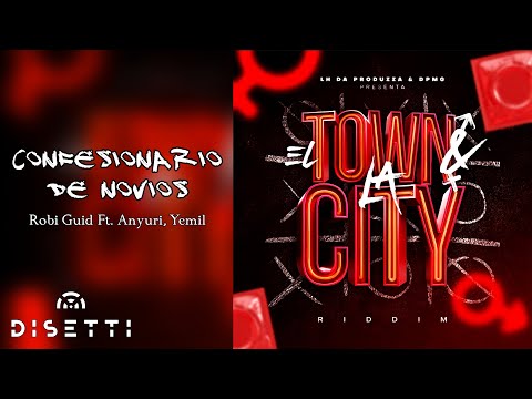 Robi Guid Ft. Anyuri, Yemil - Confesionario De Novios (Tu,Tu) (Audio)
