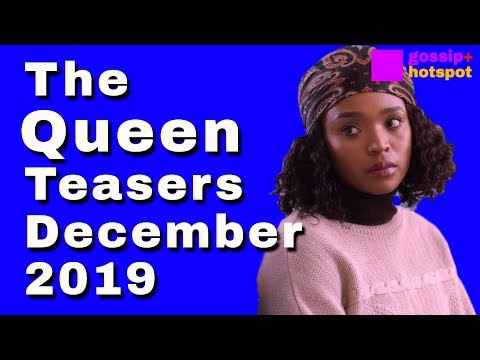 The Queen Teasers December 2019 [Unbelievable].
