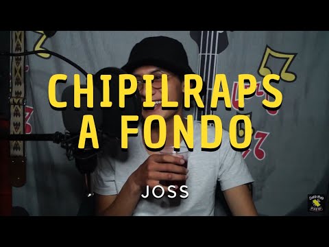 Chipilraps a Fondo - Joss