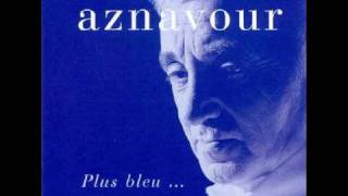 Charles Aznavour      -    Avant De T&#39; Aimer