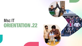 MSc IT Orientation 2022 | Unveiling the Experience