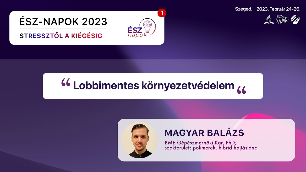 ÉSZ-napok 2023 - Lobbimentes környezetvédelem  | Magyar Balázs