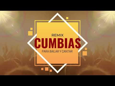 Remix de Cumbias para Bailar