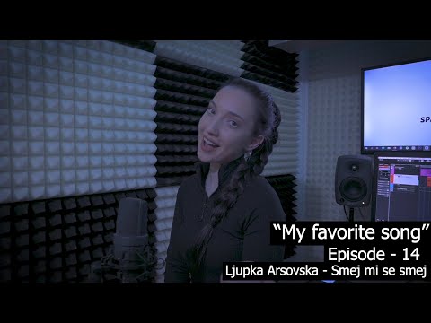 ® Ljupka Arsovska - Smej mi se smej | "My favorite song" | (Season - 1 | Episode - 14) © 2020