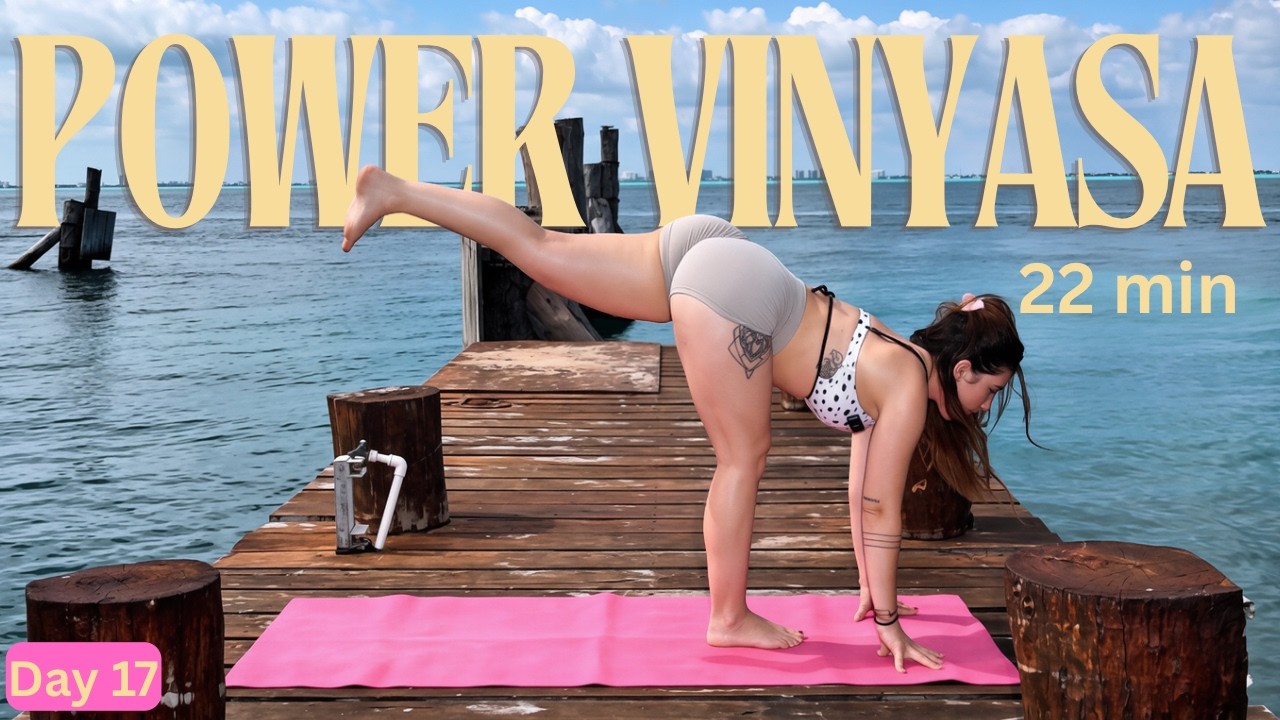 Day 17: Power Vinyasa for Flexibility & Strength for Arm Balances | 30 DAY YOGA IN NATURE CHALLENGE
