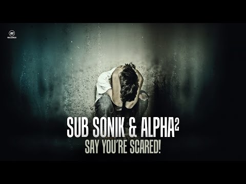Sub Sonik & Alpha² - Say You're Scared! (#A2REC139)