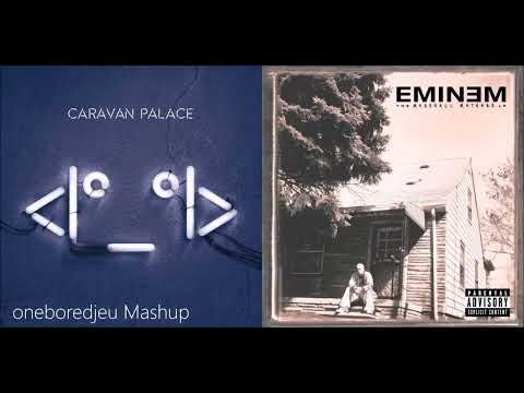 [ Mashup ]The Lone Slim Shady /  Caravan Palace ft  Eminem Mashup