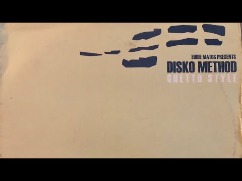 DISKO METHOD - GHETTO STYLE - A2 FUNK THEORY