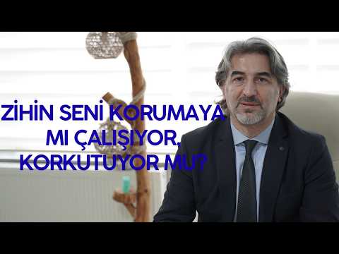 Zihin Seni Korumaya mı Çalışıyor, Korkutuyor mu?