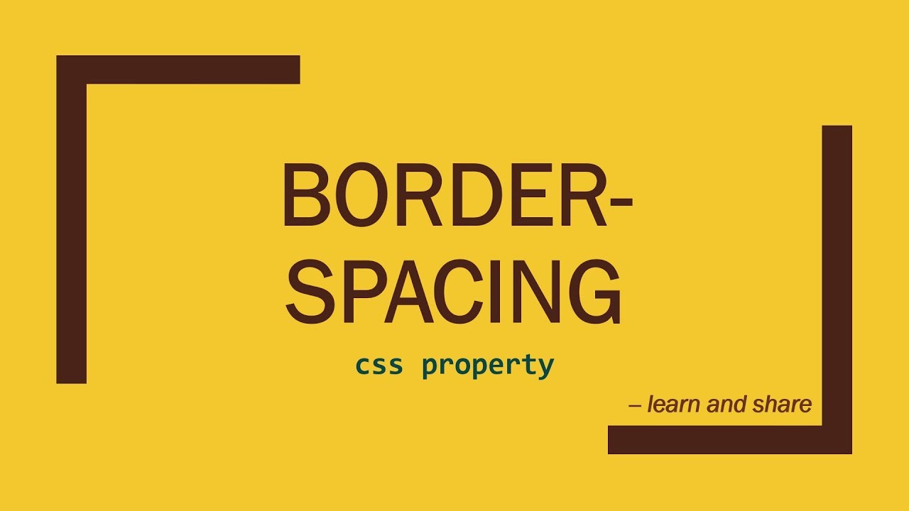 What is border spacing in CSS? More REF
