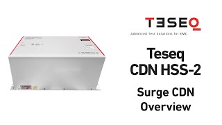 Teseq CDN HSS-2 CDN Overview - Video Guide