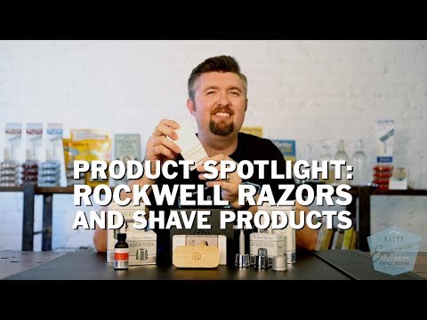 Product Spotlight: Rockwell Razors and Shave Products