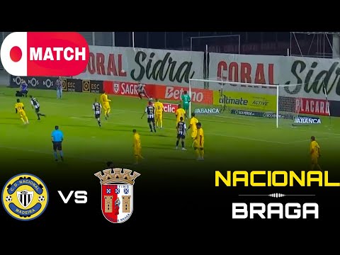 LIVE : Nacional vs Braga Live Stream / Portuguese Primeira Liga Match - 2026