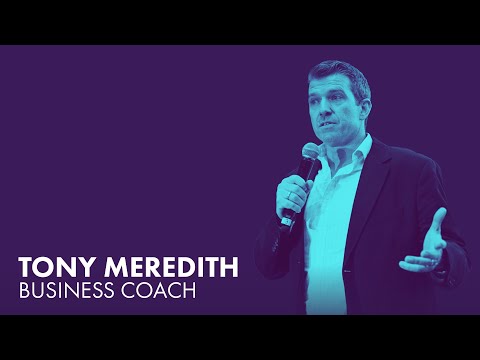 How to build a better business with Tony Meredith from Tony Meredith Coaching.