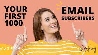 How to Get Your First 1000 Email Subscribers from Your Website