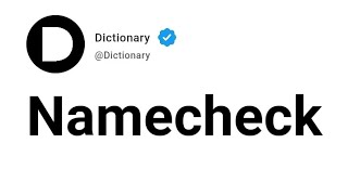 Namecheck Meaning In English