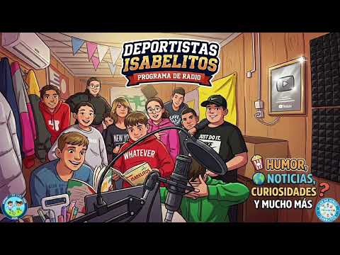 Radio Podcast Isabelitos 📻 Deportistas #Radio #humor ##musica #noticias 