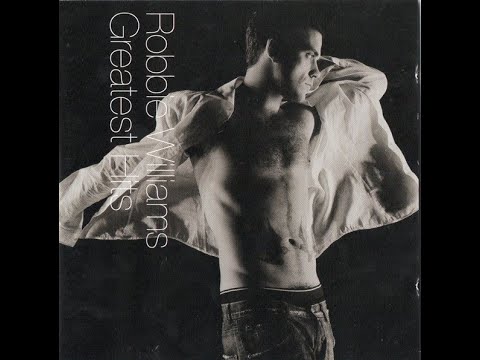 Robbie Williams - Greatest Hits [HQ Audio]