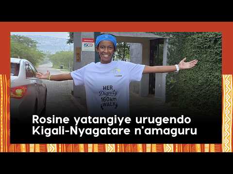 Bazongere Rosine yatangiye urugendo Kigali-Nyagatare n'amaguru||Azakora 160KM mu minsi ine